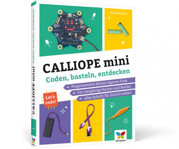 Calliope mini - Coden, basteln, entdecken